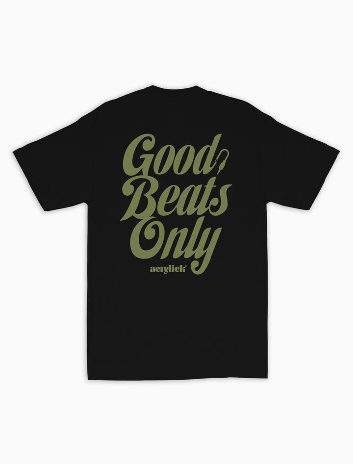 Good Beats Only Tee