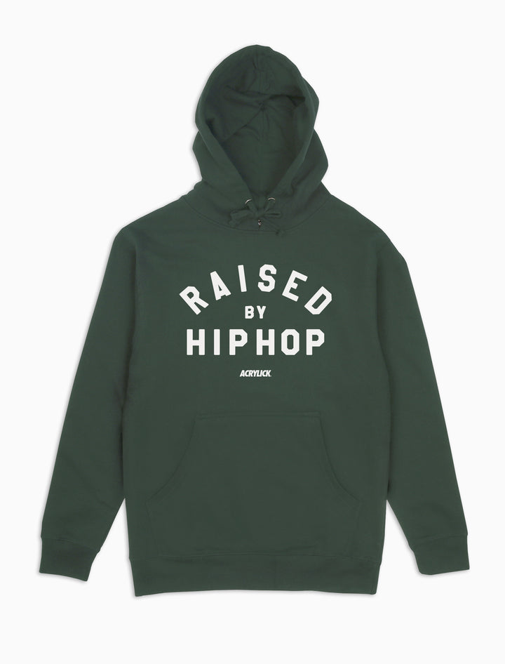 Raised By Hip Hop Hoodie